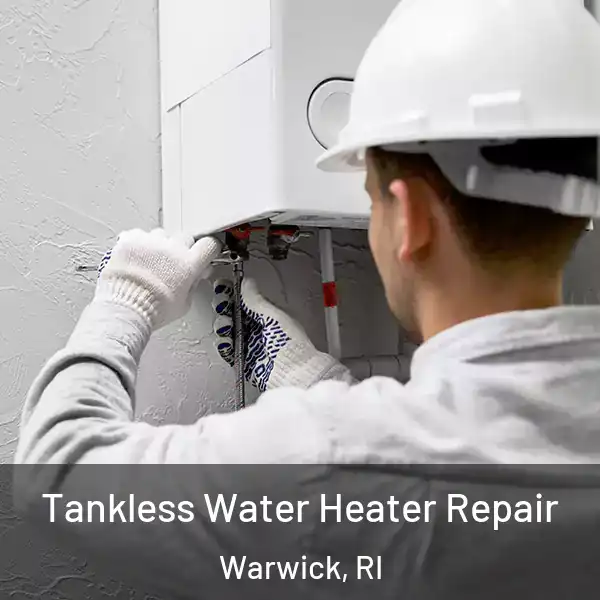  Tankless Water Heater Repair Warwick, RI
